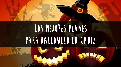 Planes para Halloween en Cádiz 2014