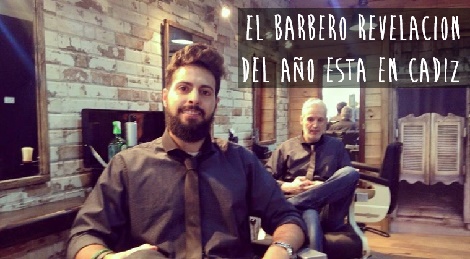 El mejor barbero revelación de España 2015 se encuentra en cadiz