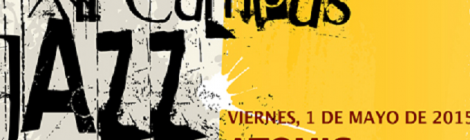 Conciertos XII Campus Jazz Puerto Real 2015: Artistas, Fecha y Entradas