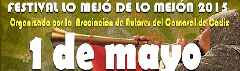 Festival Lo Mejó de lo Mejón Gran Teatro Falla Cádiz 2015: Entradas y Actuaciones