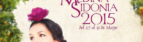 Feria y Fiestas de Medina Sidonia 2015: Conciertos y Programación Oficial