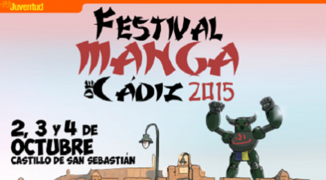 Festival Manga de Cádiz 2015 en el Castillo de San Sebastián: Fecha y Programación