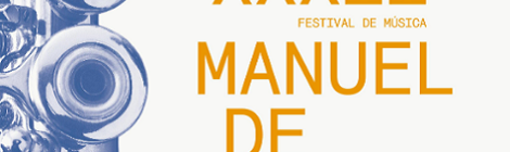 XXXII Festival Música Manuel de Falla