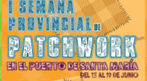 I Semana Provincial de Patchwork El Puerto de Santa María 2016
