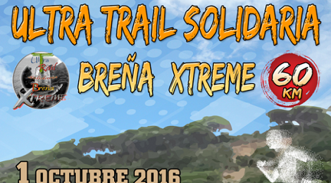 Ultra Trail Solidaria Breña Xtreme 2016
