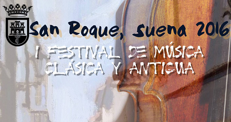 I Festival de música clásica y antigua “San Roque suena 2016”
