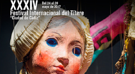 XXXIV Festival Internacional del Títere Ciudad de Cádiz 2017