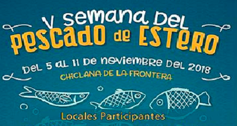 V Semana del Pescado de Estero Chiclana de la Frontera 2018